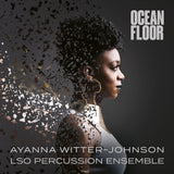 A profile image of composer, singer and cellist Ayanna Witter-Johnson with a creative, fragmented effect against a dark background. Text reads Ayanna Witter-Johnson: Ocean Floor, and London Symphony Orchestra.