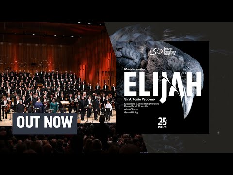 Mendelssohn: Elijah – LSO Live